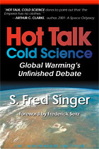 Hot Talk, Cold Science: Global Warming’s Unfinished Debate