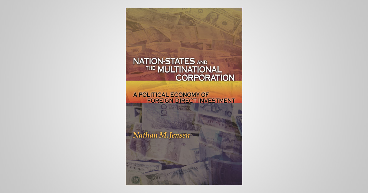 Nation-States and the Multinational Corporation: A Political Economy of