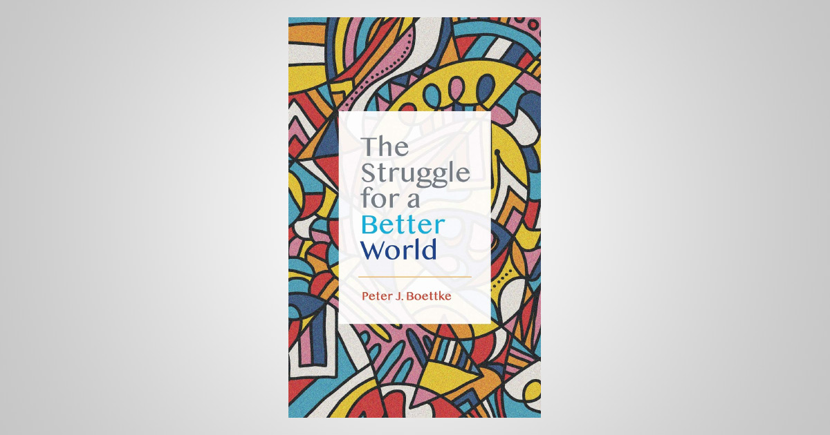 The Struggle For A Better World: The Independent Review: The ...